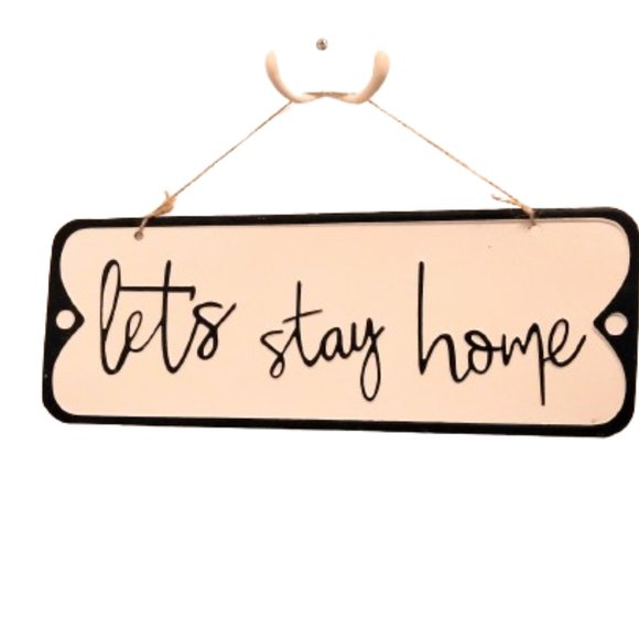 Let's Stay Home Metal Sign - Picture 6 of 10